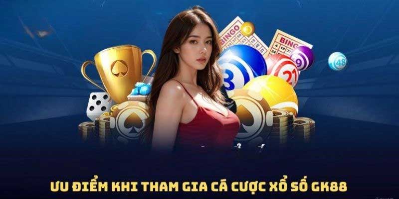 Ưu diểm khi tham gia xổ số Gk88